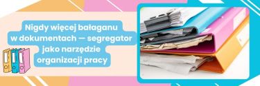 Segregator jako narzędzie organizacji pracy