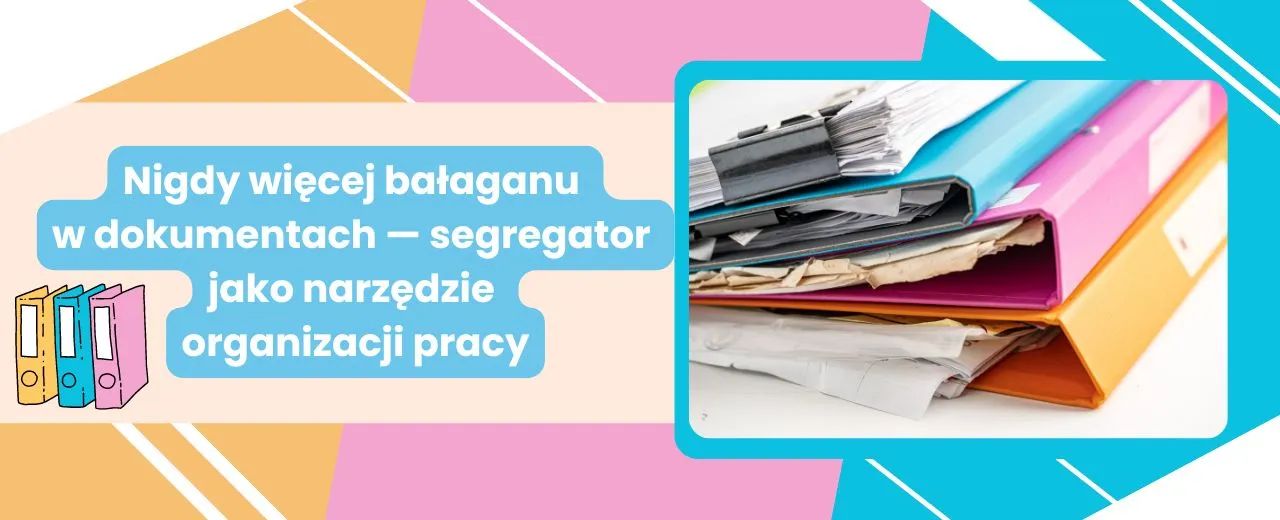 Segregator jako narzędzie organizacji pracy