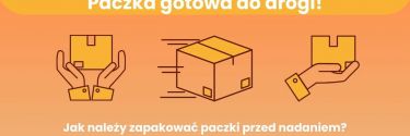 Jak należy zapakować paczki przed nadaniem?